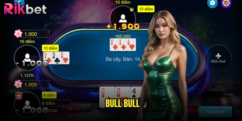 Bull Bull rikbet Game Bài Đỉnh Cao Với Luật Chơi Đơn Giản 7 bull bull