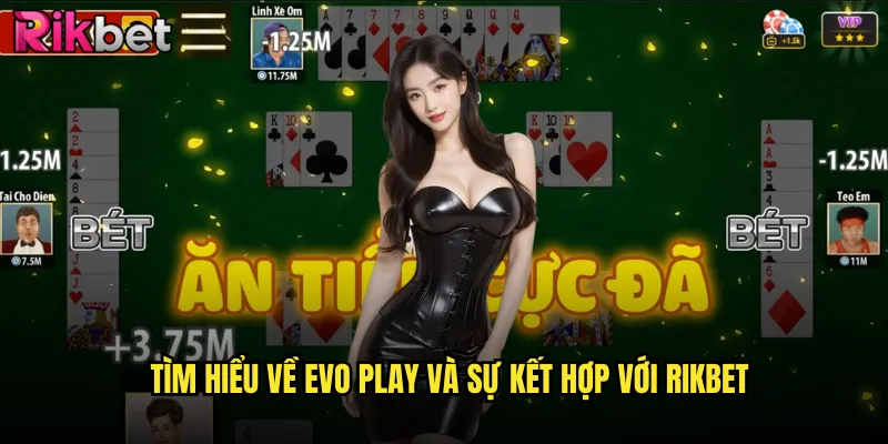 Evo Play rikbet - Nhà cung cấp game đột phá với công nghệ blockchain 2 Tìm hiểu về Evo Play và sự kết hợp với rikbet